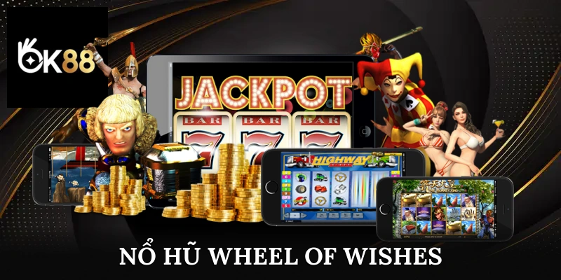 nổ hũ wheel of wishes