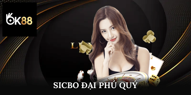 sicbo đại phú quý